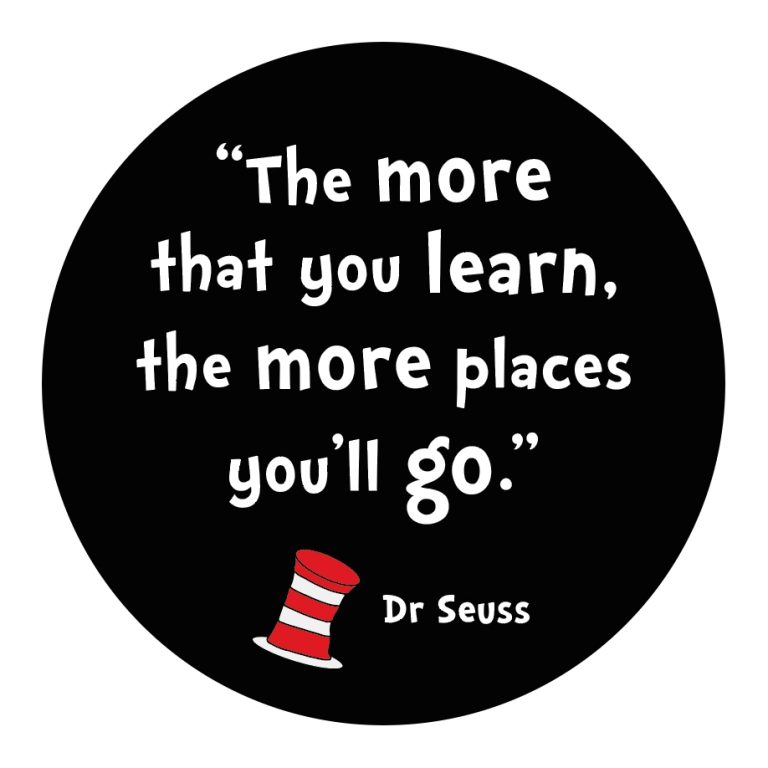 Dr Seuss Quote - The more that you learn