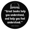John Green "Great books help"