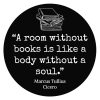 Marcus Tullius Cicero "A room without books"